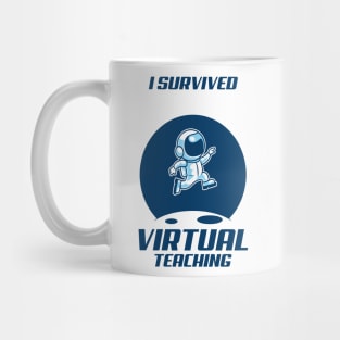 I Survived Virtual Teaching Mug